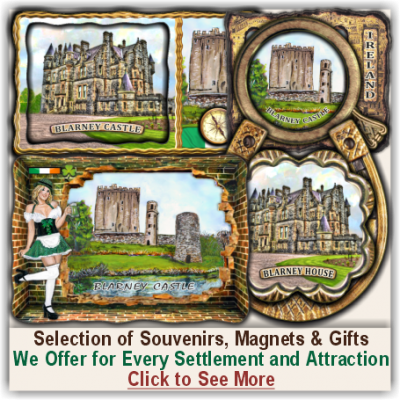 Blarney Castle & House Selected Hit Souvenirs Blarney Castle & House Selected Hit Souvenirs
