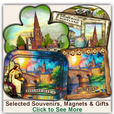 Dumfries Selected Souvenirs, Magnets, Gifts Dumfries Selected Souvenirs, Magnets, Gifts
