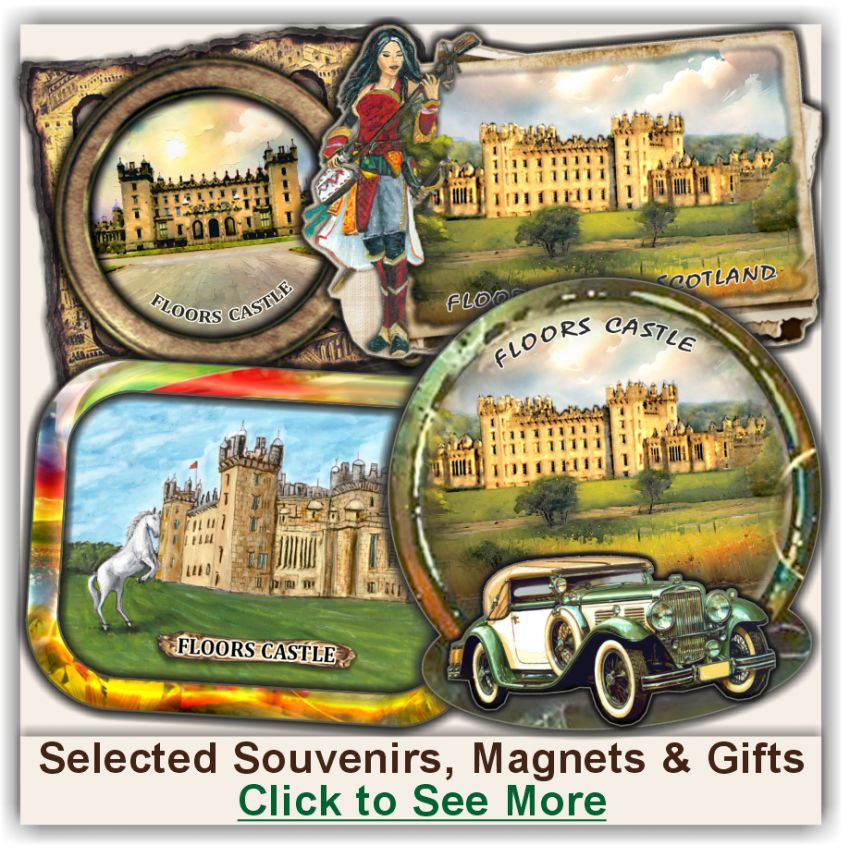Floors Castle Selected Souvenirs, Magnets, Gifts Floors Castle Selected Souvenirs, Magnets, Gifts